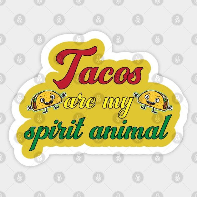 Tacos are my spirit animal Sticker by Ivana27